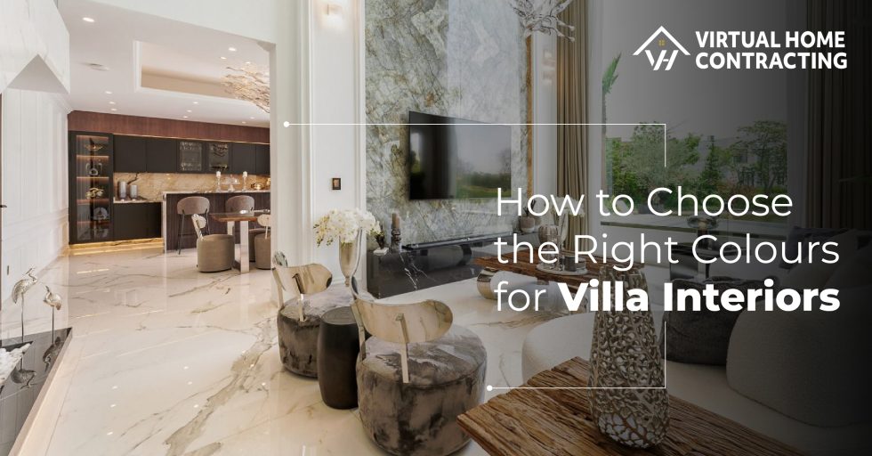 How to Choose the Right Colours for Villa Interiors